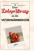 Eine Liebeserklärung an die Veterinärmedizin