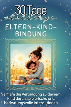 Eltern-Kind-Bindung - Hartmann, Olivia