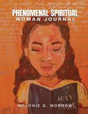 Phenomenal Spiritual Woman Journal Phenomenal Spiritual Woman Journal