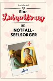 Eine Liebeserklärung an Notfallseelsorger Eine Liebeserklärung an Notfallseelsorger