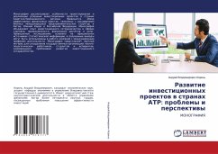 Razwitie inwesticionnyh proektow w stranah ATR: problemy i perspektiwy - Koren', Andrej Vladimirowich