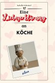 Eine Liebeserklärung an Köche