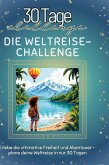 Die Weltreise-Challenge Die Weltreise-Challenge