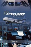 AIRBUS A320 Opérations Normales AIRBUS A320 Opérations Normales