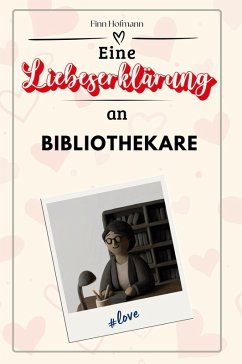 Eine Liebeserklärung an Bibliothekare - Hofmann, Finn