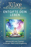 Entgifte dein Leben Entgifte dein Leben