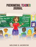 Phenomenal Teacher Journal Phenomenal Teacher Journal