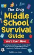 The Only Middle School Guide You'll... - Bild 1