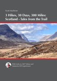 3 Hikes, 30 Days, 300 Miles - Scotland