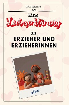 Cover Eine Liebeserklärung an Erzieher und Erzieherinnen