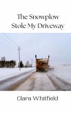 The Snowplow Stole My Driveway The Snowplow Stole My Driveway