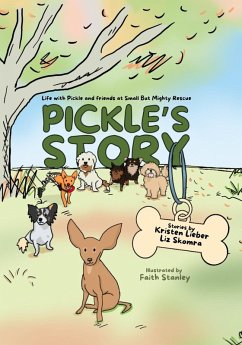 Pickle's Story - Lieber, Kristen; Skomra, Liz