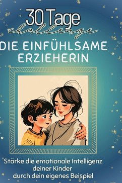 Die einfühlsame Erzieherin - Fischer, Isabella