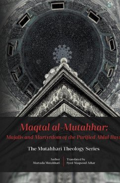 Cover Maqtal Mutahhar- Majalis and Martyrdom of the Purified Ahlul Bayt
