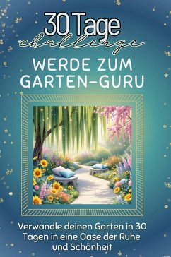 Werde zum Garten-Guru - Wagner, David