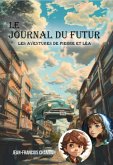 Le journal du futur (eBook, ePUB) Le journal du futur (eBook, ePUB)