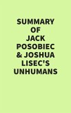 Summary of Jack Posobiec & Joshua Lisec's Unhumans (eBook, ePUB)