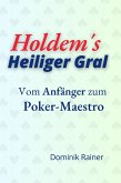 The Holy Grail of Holdem (eBook, ePUB) The Holy Grail of Holdem (eBook, ePUB)