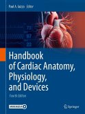 Handbook of Cardiac Anatomy, Physiology, and Devices (eBook, PDF)