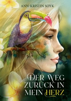 Der Weg zurück in mein Herz (eBook, ePUB) - Soyk, Ann-Kristin