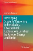 Developing Students' Reasoning in Precalculus: Covariational Explorations Enriched by Rates of Change and Limits (eBook, PDF)