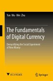 The Fundamentals of Digital Currency (eBook, PDF) The Fundamentals of Digital Currency (eBook, PDF)
