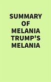Summary of Melania Trump's Melania (eBook, ePUB)