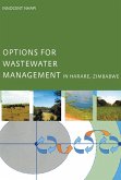 Options for Wastewater Management in Harare, Zimbabwe (eBook, ePUB) Options for Wastewater Management in Harare, Zimbabwe (eBook, ePUB)
