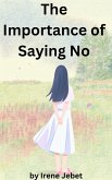 The Importance Of Saying No (eBook, ePUB)