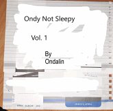 Ondy Not Sleepy (Vol. 1, #1) (eBook, ePUB) Ondy Not Sleepy (Vol. 1, #1) (eBook, ePUB)