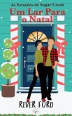 Um Lar Para o Natal (As Estações de Sugar Creek, #1) (eBook, ePUB)