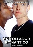 Un Follador Romantico (eBook, ePUB) Un Follador Romantico (eBook, ePUB)