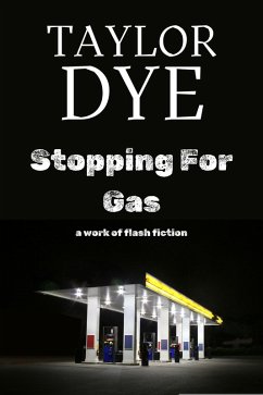 Cover Stopping For Gas: Flash Fiction (eBook, ePUB)