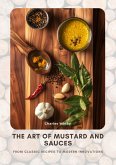 The Art of Mustard and Sauces (eBook, ePUB)