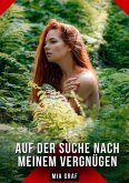 Auf der Suche nach meinem Vergnügen (eBook, ePUB) Auf der Suche nach meinem Vergnügen (eBook, ePUB)