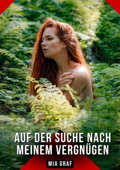 Auf der Suche nach meinem Vergnügen (eBook, ePUB) - Graf, Mia