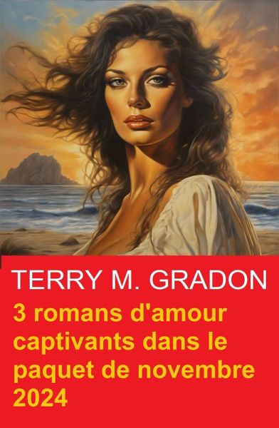 3 romans d'amour captivants dans le paquet de novembre 2024 (eBook, ePUB)
