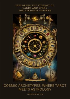 Cover Cosmic Archetypes: Where Tarot Meets Astrology (eBook, ePUB)