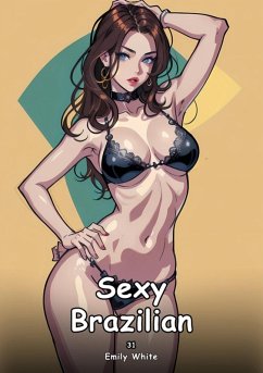 Sexy Brazilian. 31 (eBook, ePUB) - White, Emily