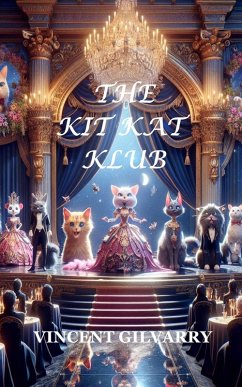 The Kit Kat Klub (eBook, ePUB) - Gilvarry, Vincent