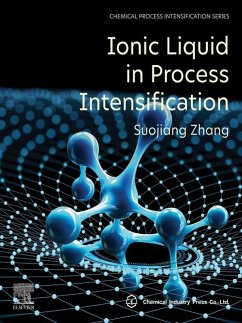 Ionic Liquid in Process Intensification (eBook, ePUB) - Zhang, Suojiang