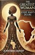 The Greatest Woman: Every Man's Desire... - Bild 1