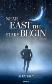 Near East the Stars Begin (eBook, ePUB)