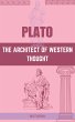 Plato: The Architect of Western Thought... - Bild 1