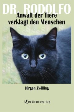 Cover Dr. Rodolfo, Anwalt der Tiere, verklagt den Menschen (eBook, ePUB)