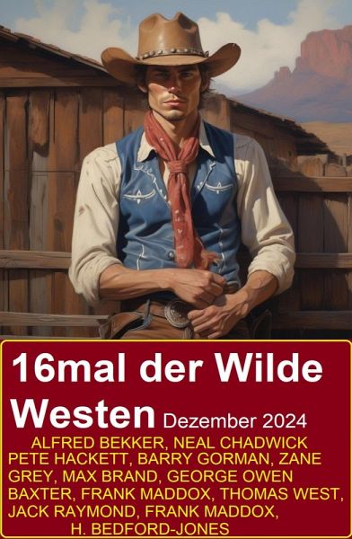 16mal der Wilde Westen Dezember 2024 (eBook, ePUB)