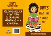 Zuva's Playtime Stories (eBook, ePUB) Zuva's Playtime Stories (eBook, ePUB)