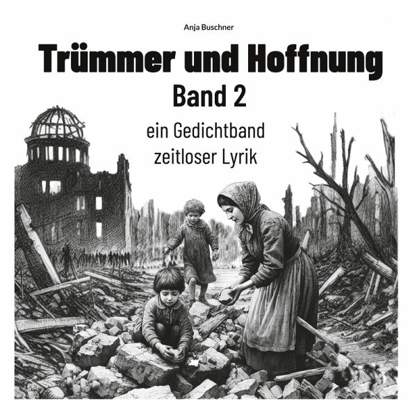 Trümmer und Hoffnung Band 2 (eBook, ePUB) Trümmer und Hoffnung Band 2 (eBook, ePUB)