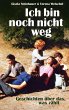 Ich bin noch nicht weg (eBook, ePUB) - Bild 1