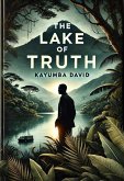 The Lake of Truth (eBook, ePUB) The Lake of Truth (eBook, ePUB)